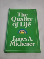 The Quality of Life; James Michener; First Edition thus (NAP)