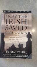 How the Irish Saved Civilization by Thomas Cahill | Paperback History Ireland
