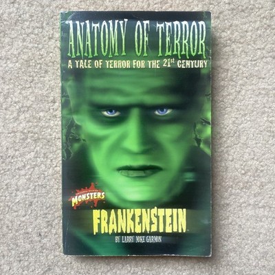 FRANKENSTEIN: ANATOMY OF TERROR (UNIVERSAL MONSTERS) By Larry Mike Garmon