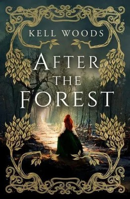 After the Forest | Kell Woods | Buch | Englisch | 2023 | Titan Books Ltd