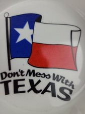 Don't Mess With Texas Lone Star State Flag 4" Ashtray NO Chips or Cracks Clean