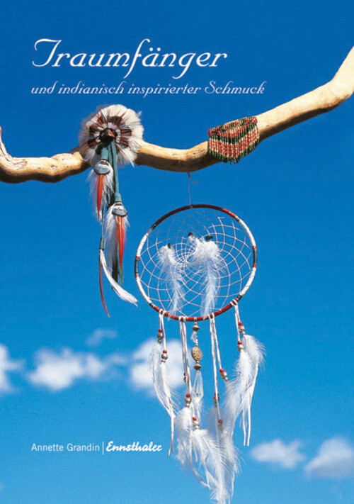 Traumfänger Und Indianisch Inspirierter Schmuck | Annette Grandin |