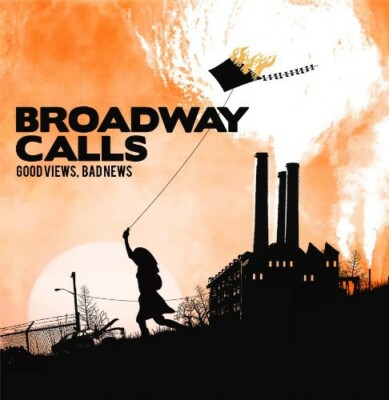 GOOD VIEWS BAD NEWS, Broadway Calls, Very Good
