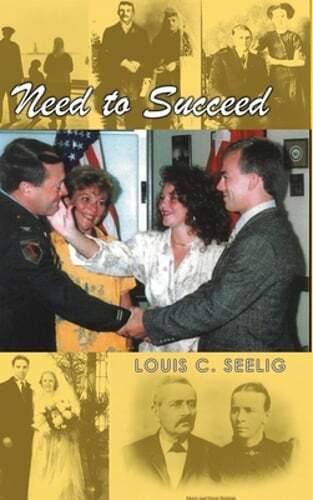 Need to Succeed by Louis C Seelig: New
