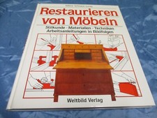 Restaurieren von Möbeln , Stilkunde - Materialien - Techniken , TOP  Buch R - A