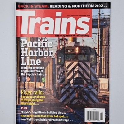 Trains Magazine September 2022 Railroad Pacific Harbor Line Reading & Northern