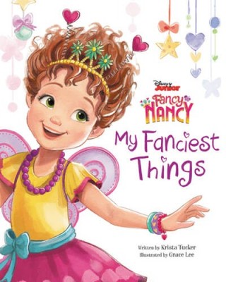 Fancy Nancy: My Fanciest Things - Hardcover By Tucker, Krista - VERY GOOD