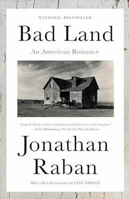 Bad Land: An American Romance - Paperback, by Raban Jonathan - Very Good