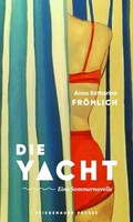 Die Yacht | FröHlich, Anna Katharina | Gebunden | 9783751880121