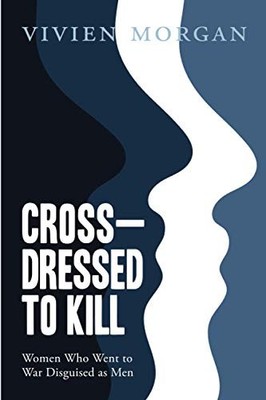 Cross-dressed to Kill - women who we..., morgan, vivien