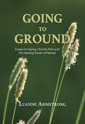 Going to Ground, Luanne Armstrong, Taschenbuch