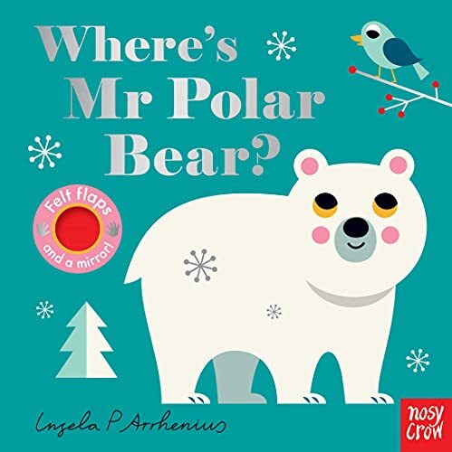 Where's Mr Polar Bear? (Felt Flaps) By Ingela Arrhenius