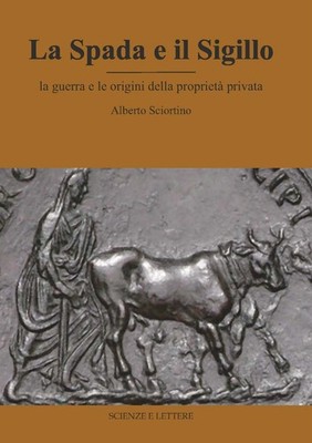 Alberto Sciorti La spada e il sigillo. La guerra e le  (Taschenbuch) (US IMPORT)
