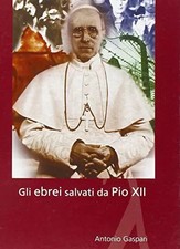 Die geretteten Juden von Pius XII., Antonio Gaspari