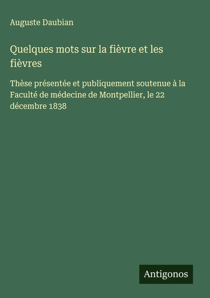 Auguste Daubian | Quelques Mots Sur La FièVre Et Les FièVres | Buch (2025)-image