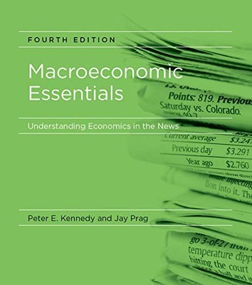 Macroeconomic Essentials: Understanding Economics in the News, Kennedy, Prag..