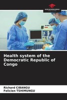 Richard Cibangu (U. A.) | Health System Of The Democratic Republic Of Congo