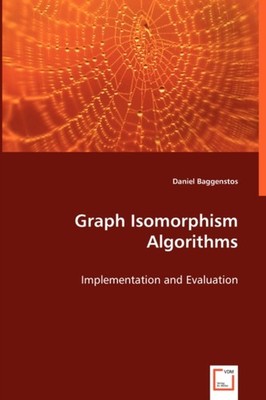 Baggenstos - Graph Isomorphism Algorithms - New paperback or softback - X555z