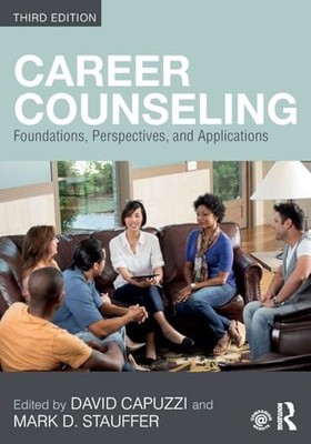 Career Counseling: Foundations, Perspectives, and Applications by David Capuzzi