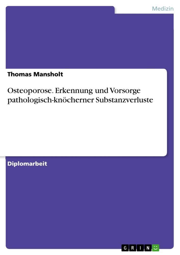 Thumbnail - Thomas Mansholt | Osteoporose. Erkennung Und Vorsorge