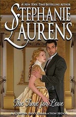 The Time For Love (Cynsters Next - Paperback, by Laurens Stephanie - Very Good