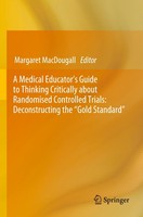 A Medical Educator's Guide To Thinking Critically About Randomised Controlled Tr