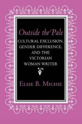 Outside the Pale by Elsie B Michie: Used
