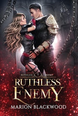 Ruthless Enemy: 1,Blackwood, Marion Marion Blackwood,