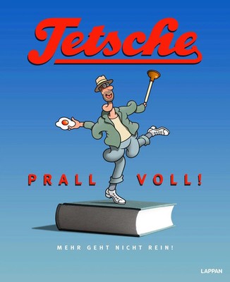 Tetsche | Tetsche - Prallvoll! | Buch | Deutsch (2024) | 160 S. | Lappan Verlag