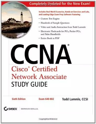 CCNA: Cisco Certified Network Associate Study Guide: Exam 640-802, Todd Lammle