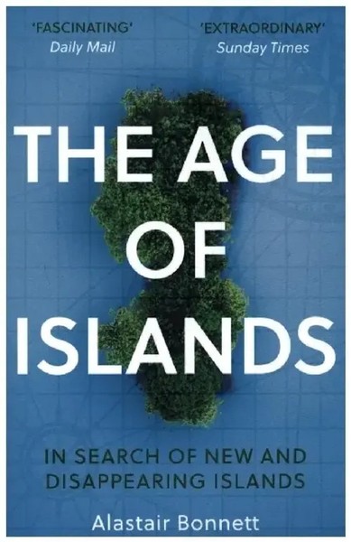 Alastair Bonnett | Age Of Islands | Taschenbuch | Englisch (2021) | 256 S.-image