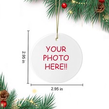 PERSONALIZED YOUR PHOTO HERE CUSTOM 3" ROUND CERAMIC CHRISTMAS ORNAMENT GIFT TAG