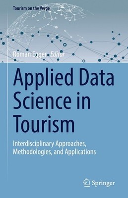 Applied Data Science in Tourism Roman Egger