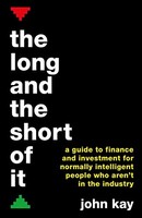 John Kay - Long And The Short Of It International Edition A Guide - G245Z