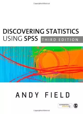 Discovering Statistics Using SPSS, Andy Field