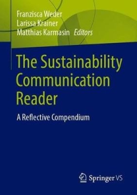 Der Leser der Nachhaltigkeitskommunikation: Ein reflektierendes Kompendium [Taschenbuch]