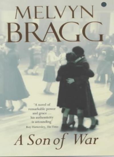 A Son of War By  Lord Melvyn Bragg