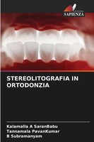 Kalamalla A Saranbabu (U. A.) | Stereolitografia In Ortodonzia | Taschenbuch