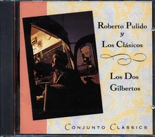 Roberto Pulido Y Los Clasicos, Los Dos Gilbertos - Conjunto Classics (marked/...