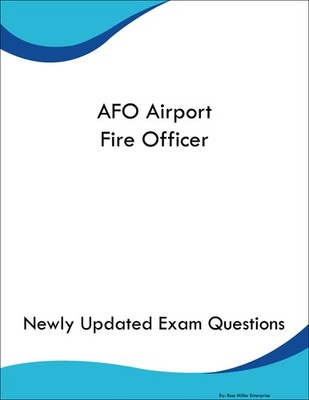 AFO Airport Fire Officer Study Guide Prep Book