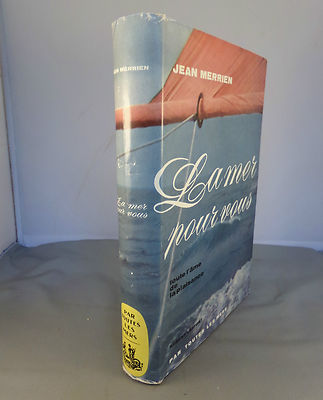 JEAN MERRIEN / LA MER POUR VOUS / 1958 ROBERT LAFFONT Segel Freizeit