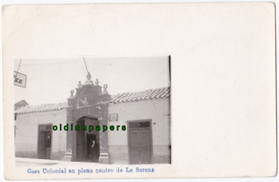 alte Fotokarte Chile Casa Colonial en pleno de La Serena Gebäudeansicht