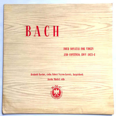 Bach Four Violin Sonatas - Reinhold Barchet, Veyron-Lacroix, Jacoba Muckel CM47
