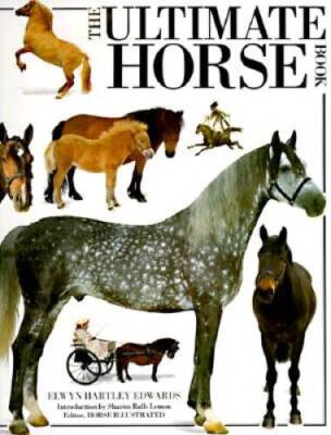 Ultimate Horse Book - Hardcover By Edwards, Elwyn Hartley - ACCEPTABLE