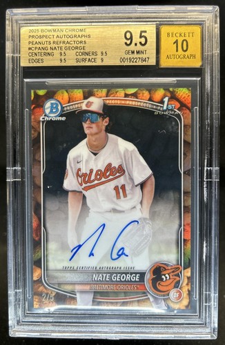 2025 Bowman Chrome Nate George Auto Peanuts Refractor 1st #/5 Orioles BGS 9.5/10