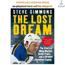 Steve Simmons The Lost Dream: The Story Of Mike Danton David Frost And A
