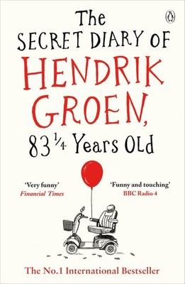 Hendrik Groen / The Secret Diary of Hendrik Groen, 83¼ Years ... 9781405924009