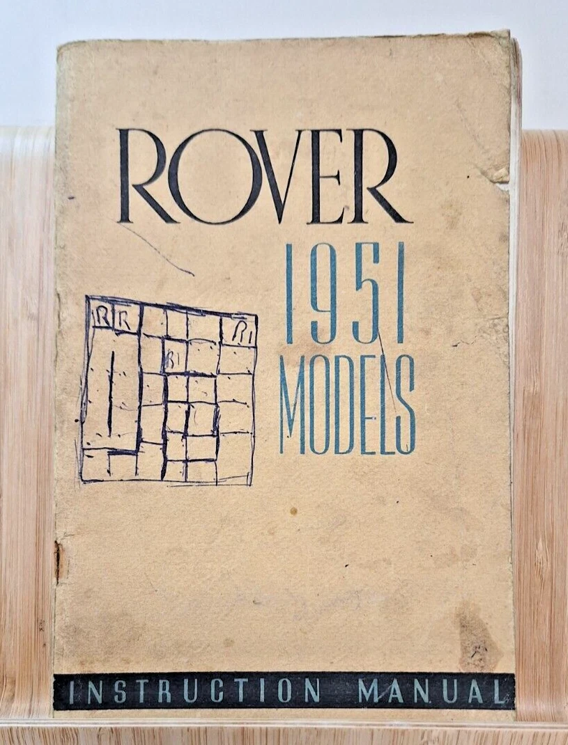 ROVER 1951 MODELS AUTOMOTIVE INSTRUCTION MANUAL ORIGINAL VINTAGE HANDBOOK 1951