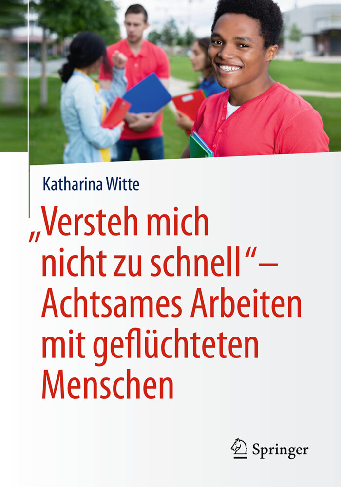 Thumbnail - Versteh Mich Nicht Zu Schnell - Achtsames Arbeiten Mit Geflüchteten