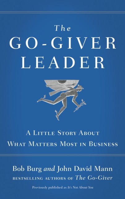 The Go-Giver Leader by Bob Burg (Paperback Book)
